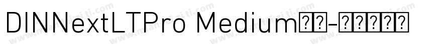 DINNextLTPro Medium字体字体转换